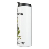 "Waanzin is zo'n gemeen woord" Thermosbeker (Geroteerd rechts)