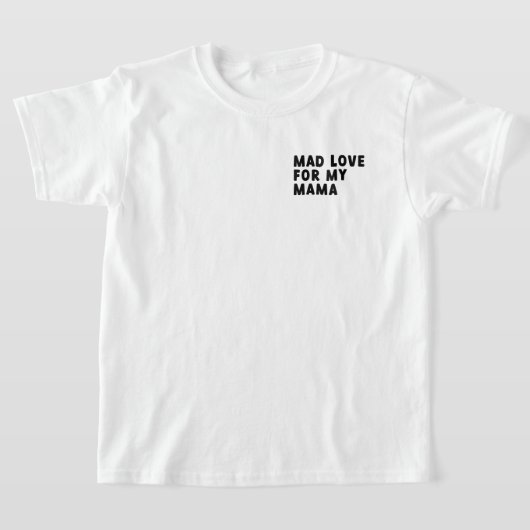 Waanzinnige liefde voor mijn mama t-shirt (Laagn)