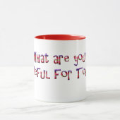 Waar ben je vandaag dankbaar voor? mok (Midden)