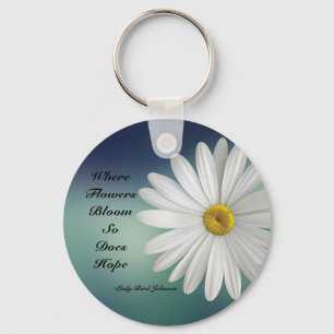 Waar Bloemen Bloeien, Bloeit Ook Hoop Daisy Sleutelhanger