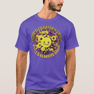 Waar bloemen groeien, laten glimlachjes altijd fam t-shirt