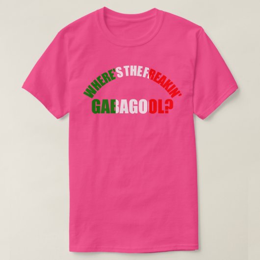 Waar de Freakin Gabagool Italiaanse Slang Funny Gi T-shirt (Design voorkant)