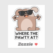 Waar de poot bij de grappige Doggie Dog Pun Sticker (Vel)