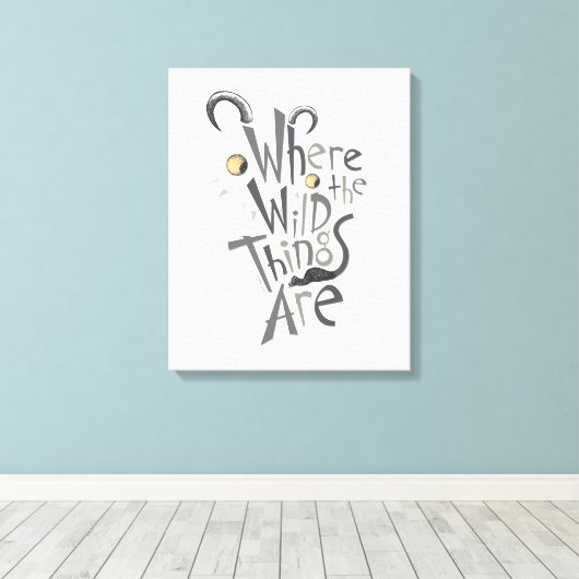 Waar de Wilde Dingen Grafisch Citaat zijn Canvas Afdruk (Insitu (Houten vloer))