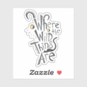 Waar de Wilde Dingen Grafisch Citaat zijn Sticker (Vel)