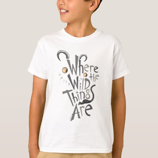 Waar de Wilde Dingen Grafisch Citaat zijn T-shirt (Voorkant)