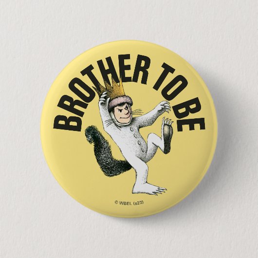 Waar de wilde dingen zijn | Brother To Be Ronde Button 5,7 Cm (Voorkant)