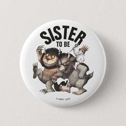 Waar de Wilde Dingen Zijn | Wordt Zus Ronde Button 5,7 Cm (Voorkant)