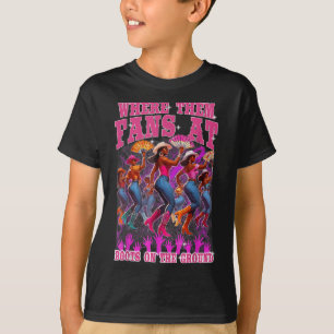 Waar die fans aan laarzen op de grond cowgirls we t-shirt