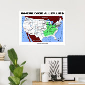 Waar Dixie Alley woont (Verenigde Staten-kaart) Poster (Thuiskantoor)