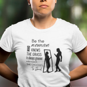 Waar een vrouw staat Motiverende T-shirt