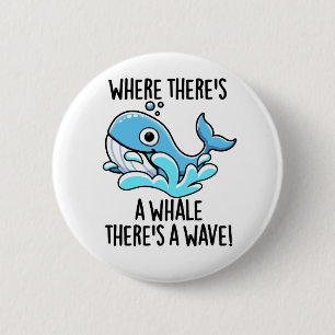 Waar een walvis is, is een golf Funny Animal  Ronde Button 5,7 Cm