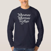Waar en wanneer dan ook, samen een T-shirt (Voorkant)