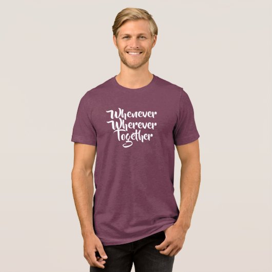Waar en wanneer dan ook, samen een T-shirt (Voorkant volledig)