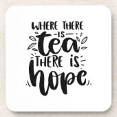 Waar er thee is, is er hoopvolle citaat. bier onderzetter (Voorkant)