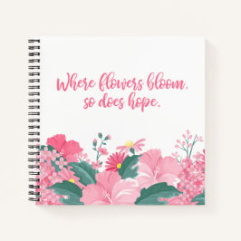 Waar Flowers bloom zo Hope Quote doet | Laptop Notitieboek