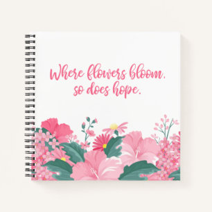 Waar Flowers bloom zo Hope Quote doet   Laptop Notitieboek