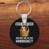 Waar gaan we heen en waarom ben ik in deze handgre sleutelhanger (Voorkant)