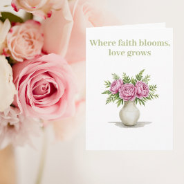 Waar geloof bloeit, groeit liefde kaart