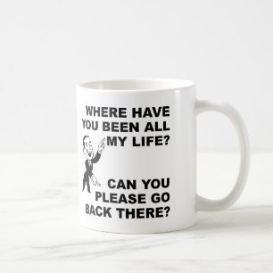 Waar heb je mijn hele leven grappig geciteerd? koffiemok