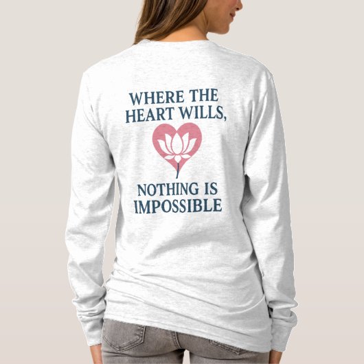 Waar het hart wil, is niets onmogelijk t-shirt (Achterkant)