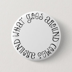 Waar het om gaat komt rond ronde button 5,7 cm