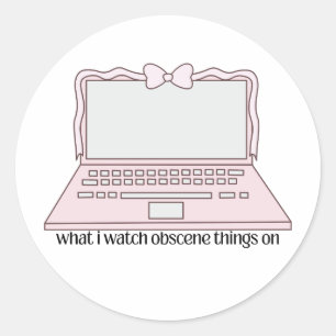 Waar ik Obscene Dingen Op Kijk Leuk Laptopontwerp Ronde Sticker