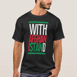 Waar ik ook sta met Afghan sta ik achter Afghan Su T-shirt