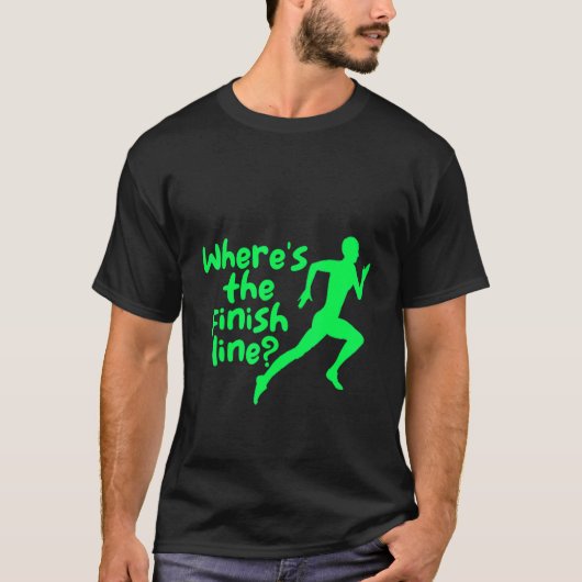 Waar is de Finish Line? T-shirt (Voorkant)