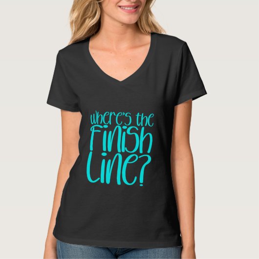 Waar is de finishlijn t-shirt (Voorkant)