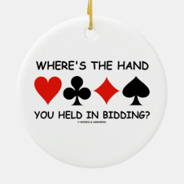 Waar is de hand die je bij het bieden had? brug keramisch ornament