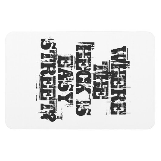 WAAR IS DE HECK GEMAKKELIJK STREET? MAGNEET (Horizontaal)