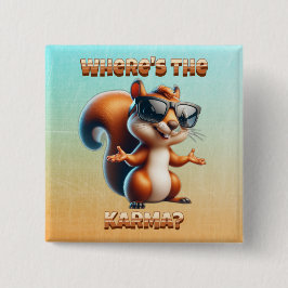 Waar is de Karma Funny Squirrel in Shades Vierkante Button 5,1 Cm