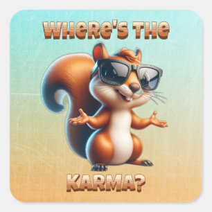 Waar is de Karma Funny Squirrel in Shades Vierkante Sticker