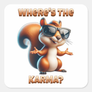 Waar is de Karma Funny Squirrel in Shades Vierkante Sticker