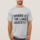 Waar is de lamsaus?!!! t-shirt (Voorkant)