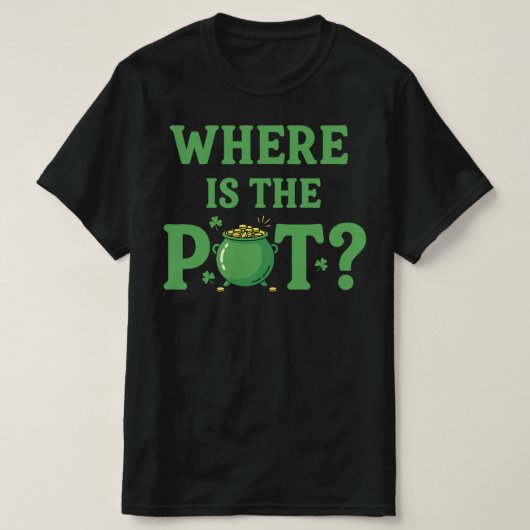 Waar is de pot grappig St. Patrick's Day | Iers T-shirt (Design voorkant)