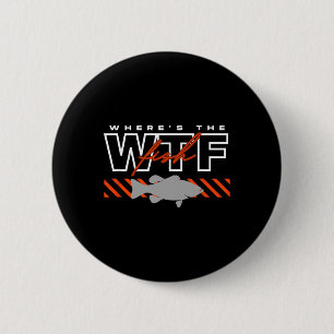 Waar is De Vis Wtf Mannen Funny Joke Gevist Ronde Button 5,7 Cm
