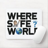 Waar is de wereld veilig? Wij willen vrijheid en v Muismat (Met muis)