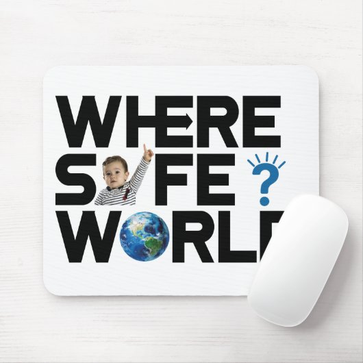 Waar is de wereld veilig? Wij willen vrijheid en v Muismat (Met muis)