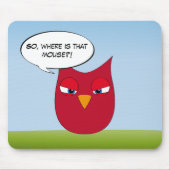 "Waar is die muis?" - Angry Red Owl Muismat (Voorkant)