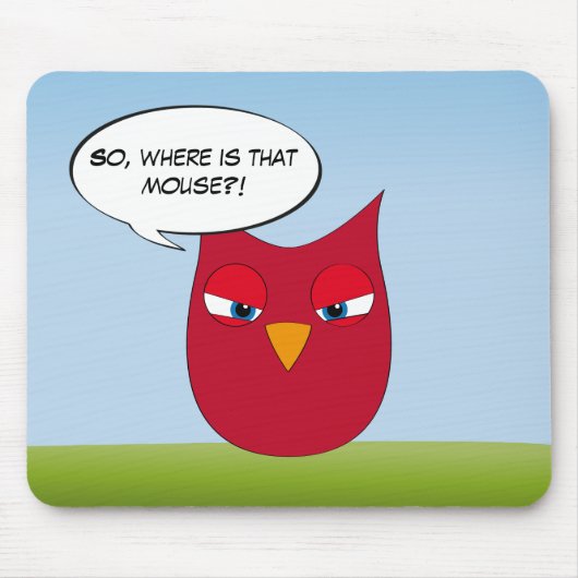 "Waar is die muis?" - Angry Red Owl Muismat (Voorkant)