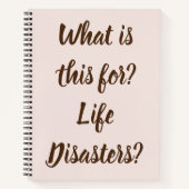 Waar is dit voor? Levensrampen? grappig Notitieboek (Voorkant)