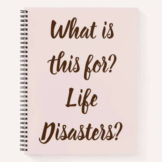 Waar is dit voor? Levensrampen? grappig Notitieboek (Voorkant)