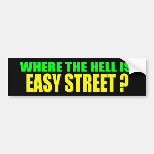 Waar is Easy Street Bumpersticker? Bumpersticker (Voorkant)