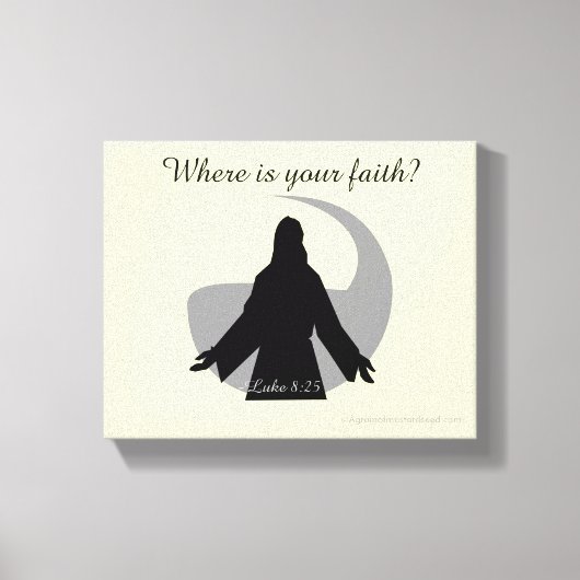 Waar is je geloof? Jesus Quotes Canvas Afdruk (Voorkant)