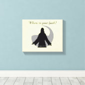 Waar is je geloof? Jesus Quotes Canvas Afdruk (Insitu (Houten vloer))