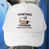 Waar is je God nu? | Grappig leeg toiletpapier Trucker Pet