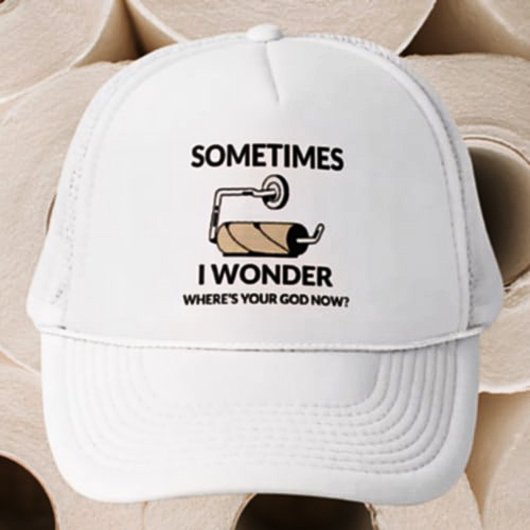 Waar is je God nu? | Grappig leeg toiletpapier Trucker Pet