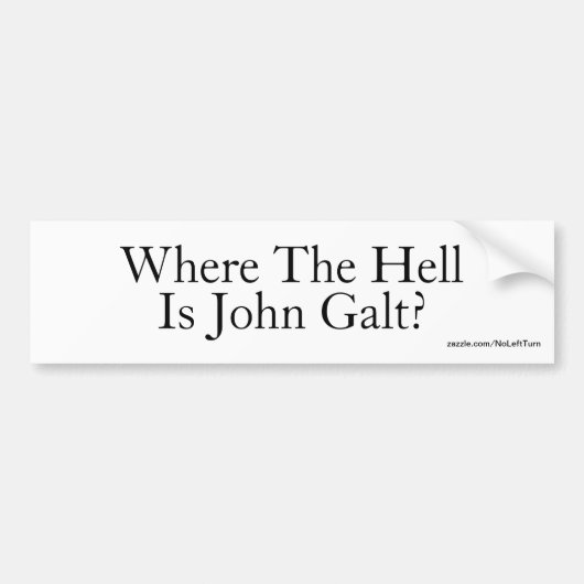 Waar is John Galt? Bumpersticker (Voorkant)